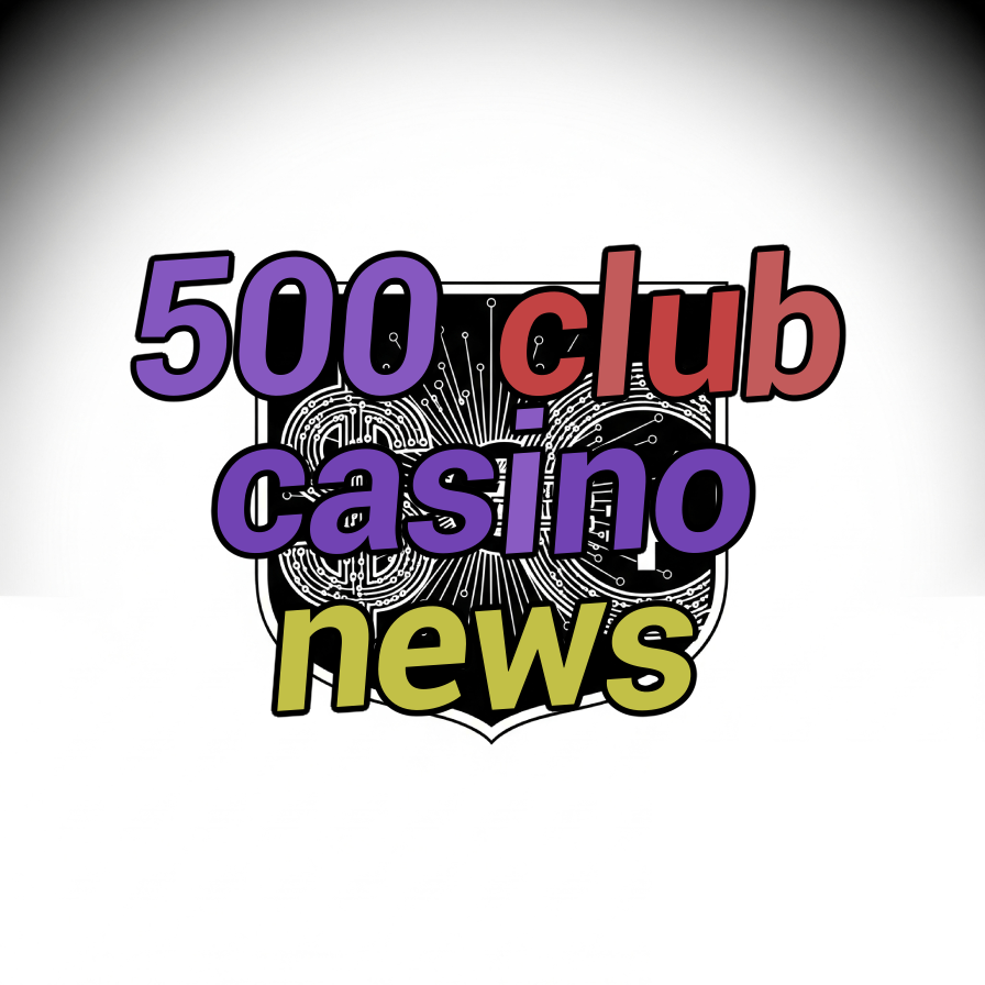 500 club casino news